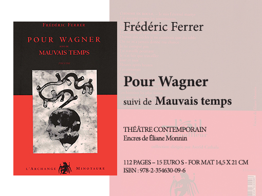 Pour Wagner | Frédéric Ferrer - Collection Théâtre