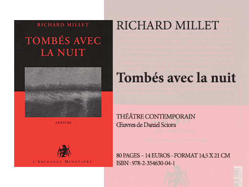 Tombés avec la nuit | Richard Millet - Collection Théâtre