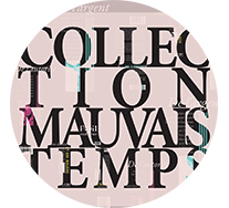 Collection Mauvais Temps